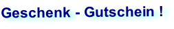 Geschenk - Gutschein !